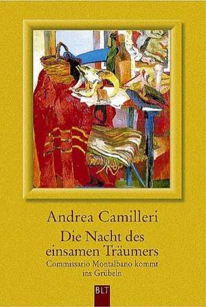 Die Nacht des einsamen Träumers de Andrea Camilleri