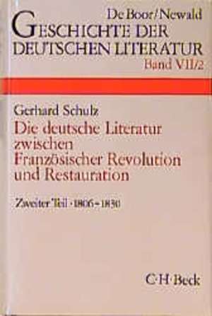 Die deutsche Literatur zwischen Französischer Revolution und Restauration 2 de Gerhard Schulz