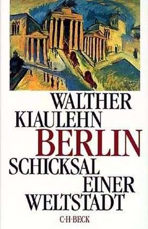 Berlin de Walther Kiaulehn