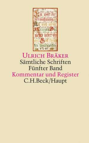 Sämtliche Schriften 5. Kommentar und Register de Ulrich Bräker