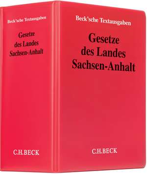 Gesetze des Landes Sachsen-Anhalt (mit Fortsetzungsnotierung). Inkl. 82. Ergänzungslieferung de Hans-Jochen Knöll