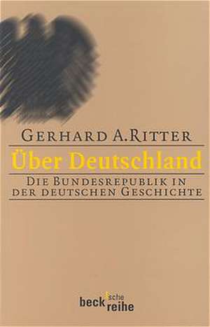 Über Deutschland de Gerhard A. Ritter