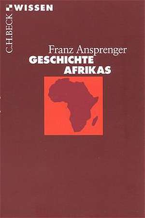 Geschichte Afrikas de Franz Ansprenger