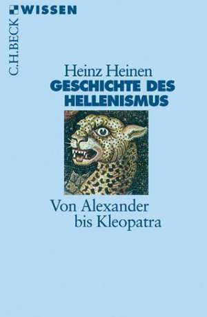 Geschichte des Hellenismus de Heinz Heinen