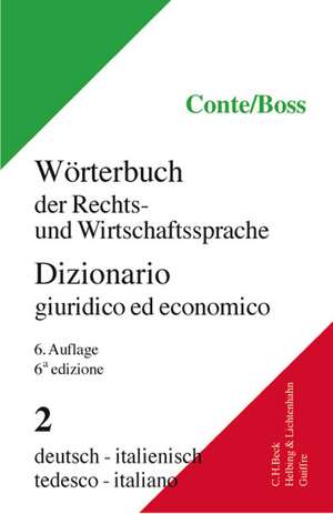 Wörterbuch der Rechts- und Wirtschaftssprache 2. Deutsch - Italienisch de Giuseppe Conte