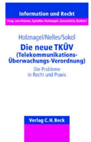 Die neue TKÜV ( Telekommunikations-Überwachungs-Verordnung) de Bernd Holznagel