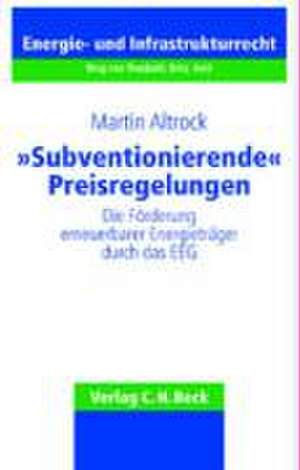 'Subventionierende Preisregelungen' de Martin Altrock