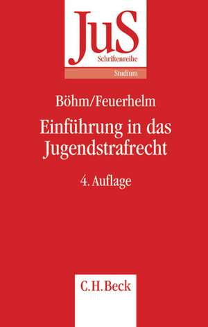 Einführung in das Jugendstrafrecht de Alexander Böhm