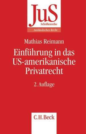 Einführung in das US-amerikanische Privatrecht de Mathias Reimann