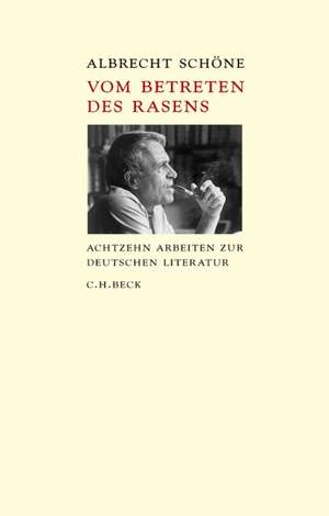 Vom Betreten des Rasens de Albrecht Schöne