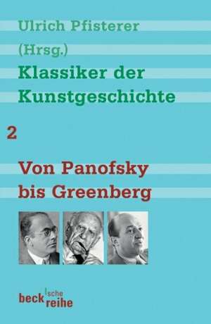 Klassiker der Kunstgeschichte 2 de Ulrich Pfisterer