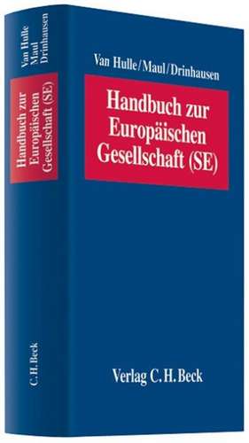 Handbuch zur Europäischen Gesellschaft (SE) de Florian Drinhausen