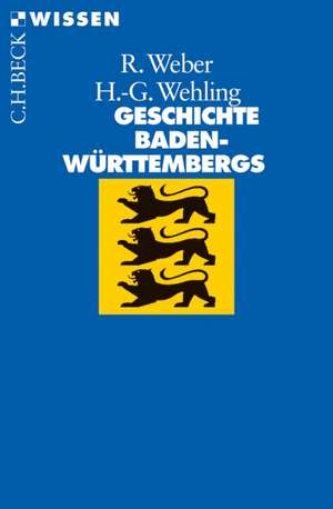 Geschichte Baden-Württembergs de Hans-Georg Wehling