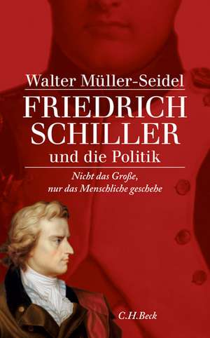 "Nicht das Große, nur das Menschliche geschehe" de Walter Müller-Seidel