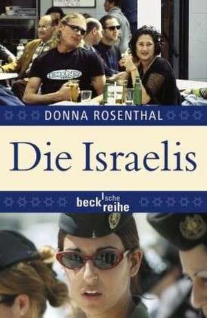 Die Israelis de Donna Rosenthal