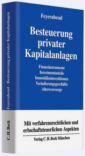 Besteuerung privater Kapitalanlagen de Hans-Jürgen A. Feyerabend