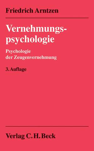 Vernehmungspsychologie de Friedrich Arntzen