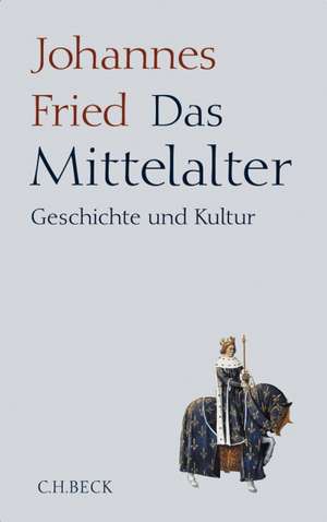 Das Mittelalter de Johannes Fried