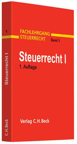 Fachlehrgang Steuerrecht Steuerrecht I de Alfons Gehling