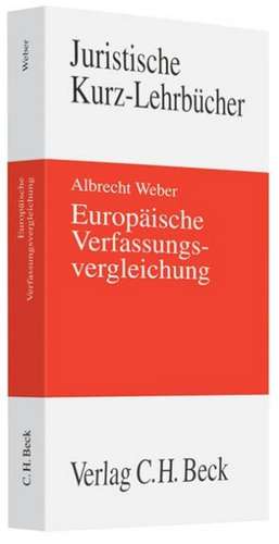 Europäische Verfassungsvergleichung de Albrecht Weber