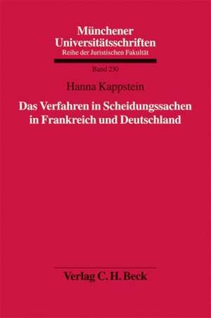 Das Verfahren in Scheidungssachen in Frankreich und Deutschland de Hanna Kappstein