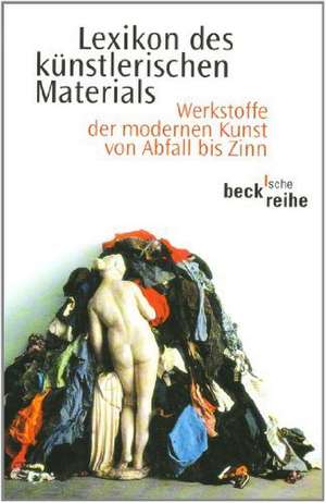 Lexikon des künstlerischen Materials de Monika Wagner