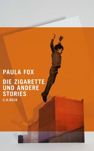 Die Zigarette und andere Stories de Paula Fox