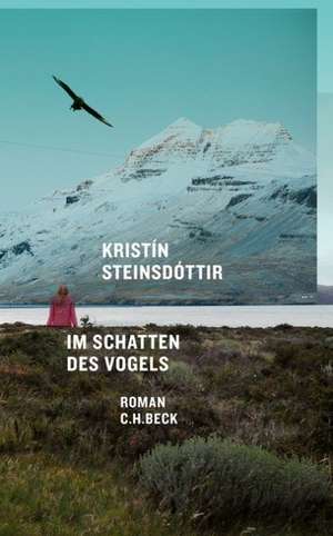 Im Schatten des Vogels de Kristin Steinsdottir