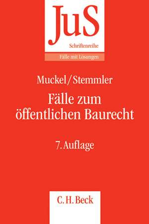 Fälle zum öffentlichen Baurecht de Stefan Muckel