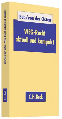 WEG-Recht aktuell und kompakt de Wolf-Rüdiger Bub