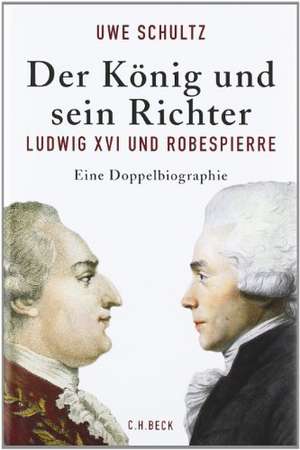 Der König und sein Richter de Uwe Schultz