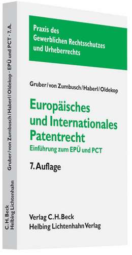 Europäisches und internationales Patentrecht de Stephan Gruber