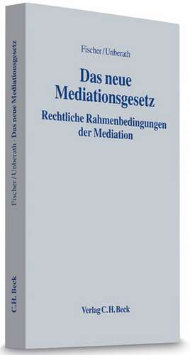 Das neue Mediationsgesetz de Christian Fischer