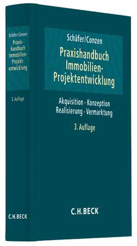 Praxishandbuch der Immobilien-Projektentwicklung de Jürgen Schäfer