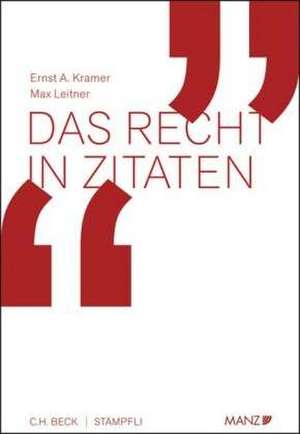 Das Recht in Zitaten de Ernst A. Kramer