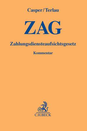 Zahlungsdiensteaufsichtsgesetz (ZAG) de Matthias Casper