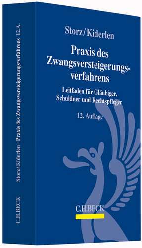 Praxis des Zwangsversteigerungsverfahrens de Karl-Alfred Storz