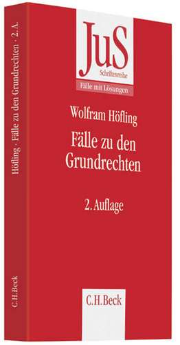 Fälle zu den Grundrechten de Wolfram Höfling