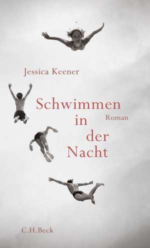 Schwimmen in der Nacht de Jessica Keener