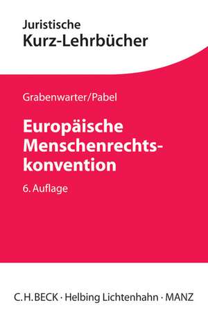 Europäische Menschenrechtskonvention de Christoph Grabenwarter