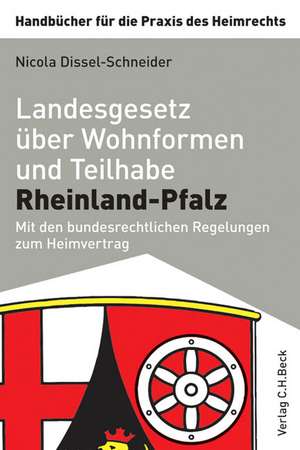 Landesgesetz über Wohnformen und Teilhabe Rheinland-Pfalz de Nicola Dissel-Schneider