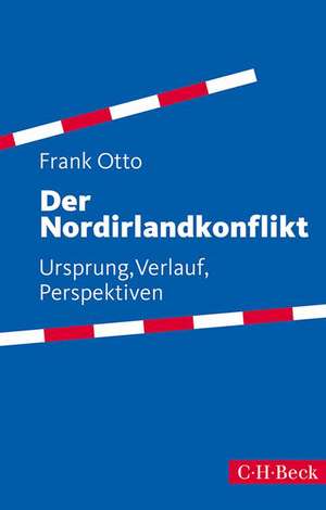 Der Nordirlandkonflikt de Frank Otto