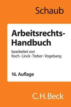 Arbeitsrechts-Handbuch de Ulrich Koch