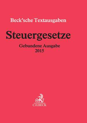 Steuergesetze - Gebundene Ausgabe 2015