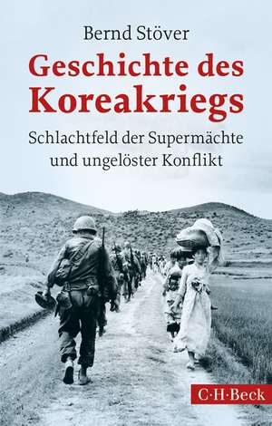 Geschichte des Koreakriegs de Bernd Stöver