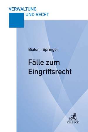 Fälle zum Eingriffsrecht de Jörg Bialon