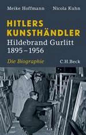 Hitlers Kunsthändler de Meike Hoffmann