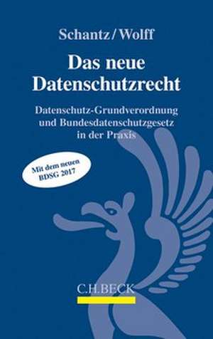 Das neue Datenschutzrecht de Peter Schantz