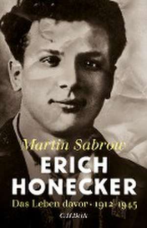 Erich Honecker de Martin Sabrow