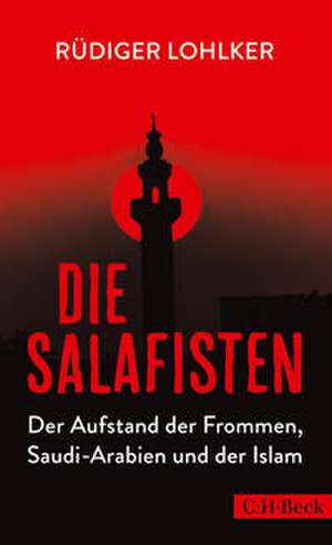 Die Salafisten de Rüdiger Lohlker